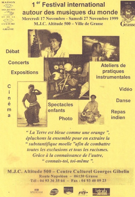 1999: Festival international des Musiques du Monde.